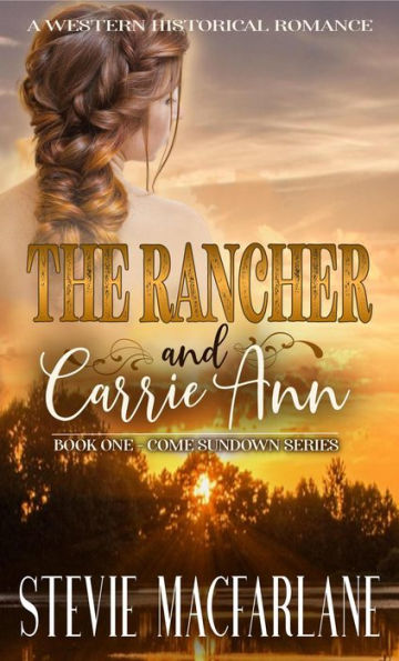 The Rancher and Carrie Ann (Come Sundown)