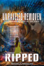 Unraveled-Rewoven: Book 2 RIPPED-Lies Exposed