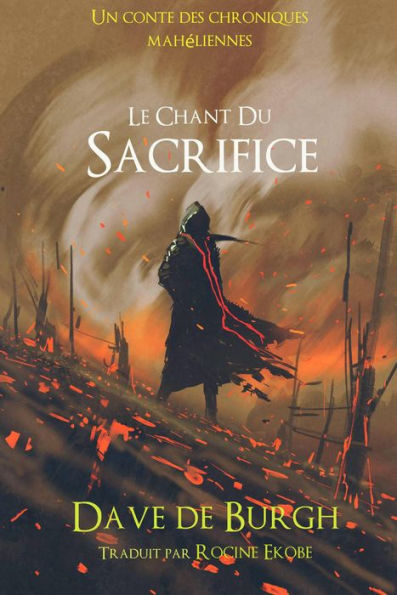 Le Chant Du Sacrifice (Chroniques Mahéliennes, #1)