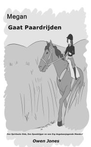 Title: Megan Gaat Paardrijden (De Megan Reeks, #19), Author: Owen Jones
