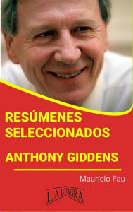 Title: Resúmenes Seleccionados: Anthony Giddens, Author: MAURICIO ENRIQUE FAU