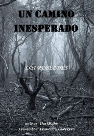 Title: Un Camino Inesperado, Author: Kaan Kara