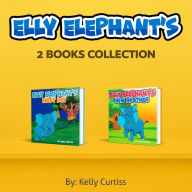 Title: Elly Elefanta Serie Elly Elefanta Colección- 2 Libros (Libros para ninos en español [Children's Books in Spanish)), Author: Kelly Curtiss