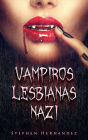 Vampiros Lesbianas Nazi