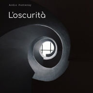 Title: L'oscurità, Author: Ardis Ponteray