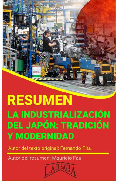 Resumen de La Industrialización del Japón. Tradición y Modernidad (RESÚMENES UNIVERSITARIOS)