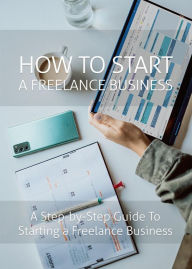 Title: How to Start a Freelance Business, Author: R.R. Fisher