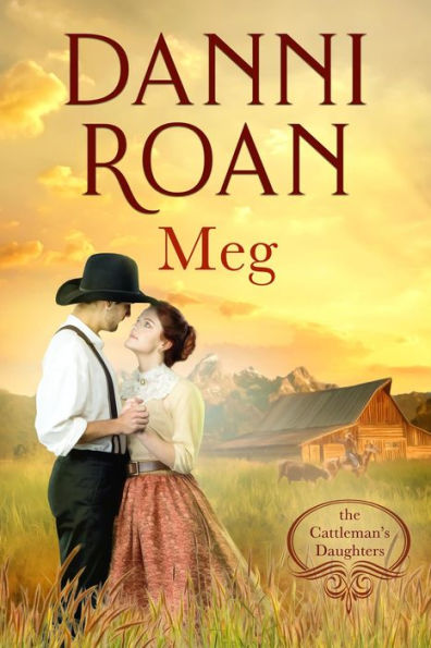 Meg (The Cattleman's Daughters, #3)