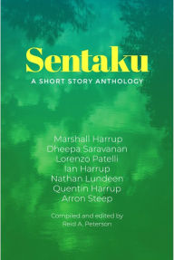 Title: Sentaku: A Short Story Anthology, Author: Marshall Harrup