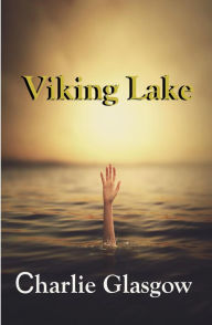 Title: Viking Lake, Author: Charlie Glasgow