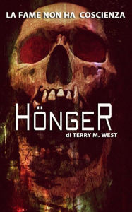 Title: Honger, Author: Terry M. West