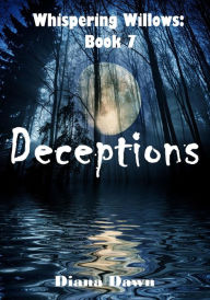 Title: Deceptions (Whispering Willows, #7), Author: Diana Dawn