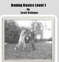 Title: Boxing Basics Level 1 (1 of 3), Author: Scott Bolinger