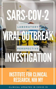 SARS-CoV-2 Viral Outbreak Investigation: Laboratory Perspective (Clinical Updates in COVID-19)