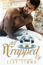 All Wrapped Up (Butler & Heiress Series, #4)