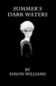 Title: Summer's Dark Waters, Author: Simon Williams