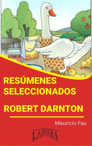 Title: Resúmenes Seleccionados: Robert Darnton, Author: MAURICIO ENRIQUE FAU