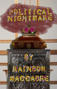 Title: Political Nightmare, Author: Rainbow Maccabre