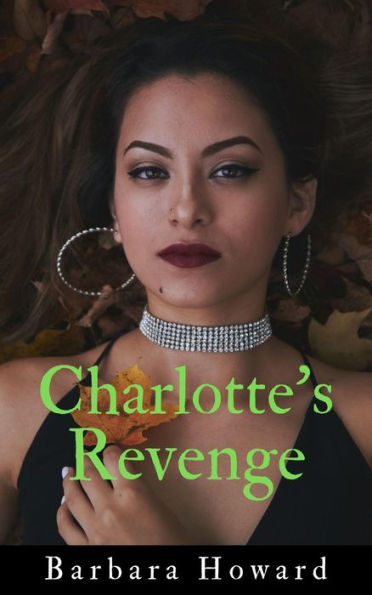 Charlotte's Revenge (Finding Home, #2)