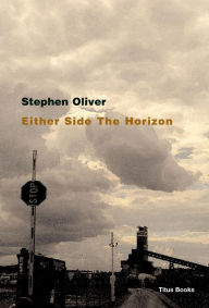 Title: Either Side the Horizon, Author: Stephen Oliver