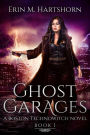 Ghost Garages (Boston Technowitch, #1)