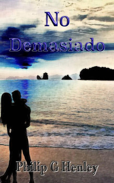 No Demasiado (Ficción/romance contemporáneo, #1)