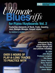 Title: 100 Ultimate Blues Riffs Volume 2, Author: Andrew D. Gordon