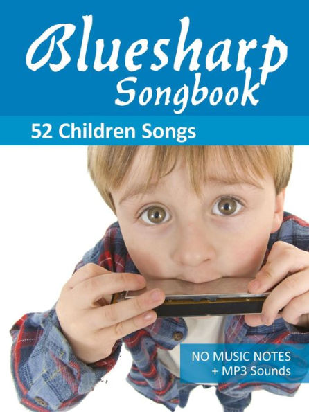 Bluesharp Songbook - 52 Children Songs (Bluesharp Songbooks, #3)