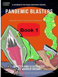 Title: Pandemic Blasters, Author: Warren Brown