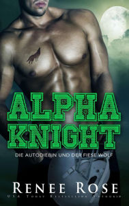 Title: Alpha Knight (Wolf Ridge High, #2), Author: Renee Rose