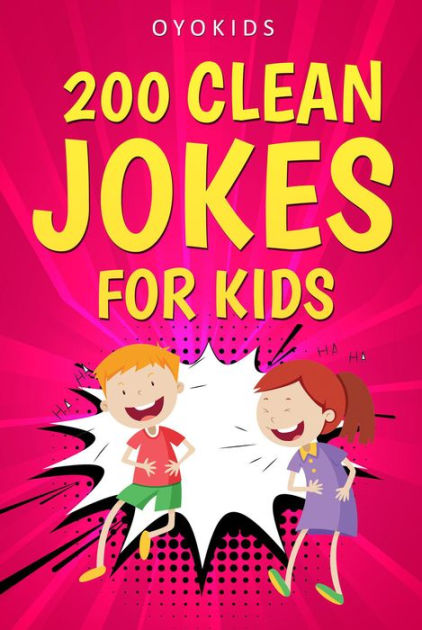 200 Clean Jokes for Kids: Jokes for Kids and Adults by James Houck ...