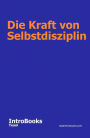 Die Kraft von Selbstdisziplin