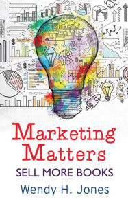 Title: Marketing Matters (Writing Matters), Author: Wendy H. Jones