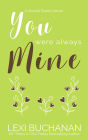 You Were Always Mine (Kincaid Sisters, #2)