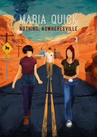 Title: Nothing, Nowheresville (Lucies, #4), Author: Maria Quick