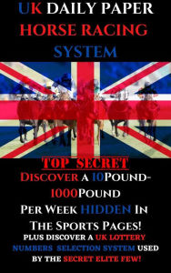 Title: UK Daily Paper Horse Racing System, Author: Cliff Barnes