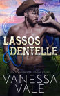Lassos & dentelle (Les cowboys du ranch Lenox, #5)