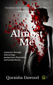 Title: Almost Me, Author: Quraisha Dawood