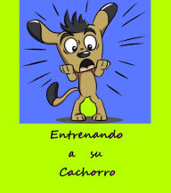 Title: Entrenando a su Cachorro, Author: Jacob Palmont