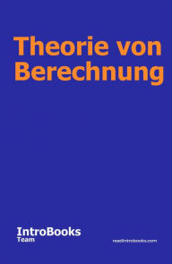 Title: Theorie von Berechnung, Author: IntroBooks Team