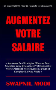 Title: Augmentez Votre Salaire (French Edition), Author: Swapnil Modi