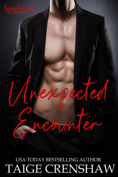 Unexpected Encounter (Singleton, #5)