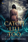 Catch Lili Too (Gamin Immortals, #1)