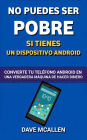 No puedes ser pobre si tienes un dispositivo Android