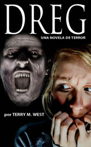 Title: Dreg, Author: Terry M. West