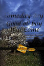 Someday My Good Ol' Boy Will Come (Quad Series, #3)