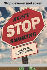 Title: Stop gewoon met roken, Author: Larry D. Hutchings