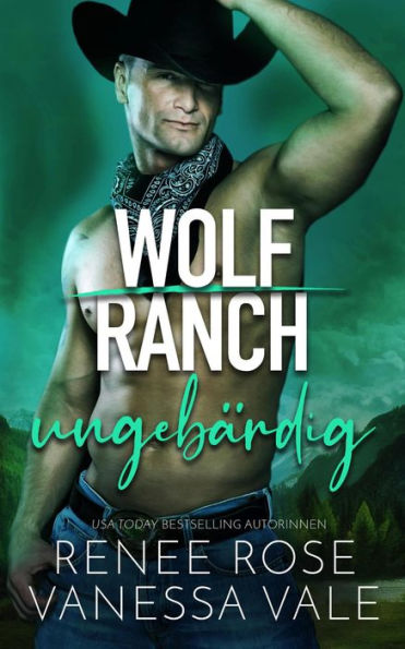 ungebärdig (Wolf Ranch)