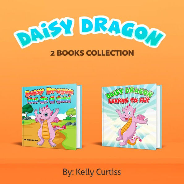 Daisy Dragon Series Two Book Collection (Bedtime children's books for kids, early readers)