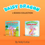 Daisy Dragon Series Two Book Collection (Bedtime children's books for kids, early readers)